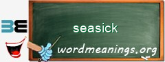 WordMeaning blackboard for seasick